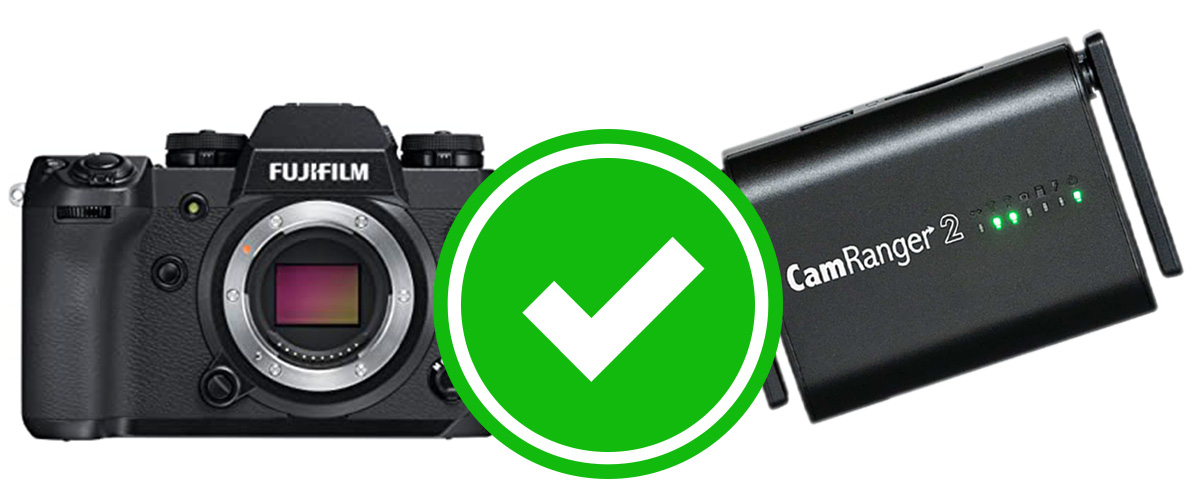 Fuji X-H1 Works With The CamRanger 2 - CamRanger